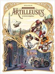 Les Artilleuses - tome 1 : le vol de la sigillaire