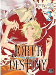 Joker of Destiny - tome 2