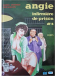 Angie - tome 4 : Infirmière de prison