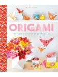 Origami : tout l'art du papier en 100 modèles