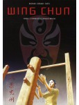 Wing Chun - tome 1