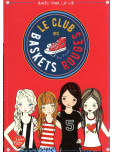 Le club des baskets rouges - tome 1