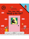 Toc, toc, toc, loup y es-tu ? - Un livre surprise