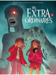 Les Extraordinaires - tome 1