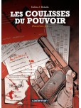 Coulisses du pouvoir (Les) - L'intégrale - tome 2 : deuxième cycle