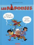 Les Papooses (Compilation) : A l'école des Papooses