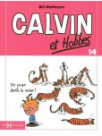 Calvin & Hobbes - tome 14 : Va jouer dans le mixer ! [petit format]