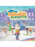Adorable Bleuette - tome 1 : C'est Moi la Chouchoute