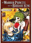 The Warrior Princess and the Barbaric King - tome 10