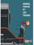 Herge Tintin et les Trains