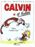 Calvin & Hobbes - tome 1 : Adieu, monde cruel !