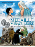 La Médaille miraculeuse : Les apparitions de la rue du Bac