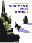 Miss Annie - tome 2 : Vraiment Miss Annie?
