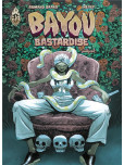 Bayou Bastardise [Intégrale]