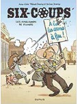 Six-coups - tome 2 : Les marchands de plombs