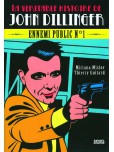 La Véritable histoire de John Dillinger : Ennemi public n°1