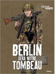 Berlin sera notre tombeau - tome 2 : Furia francese