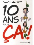 10 ans pour... ca