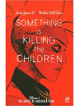 Something is killing the children, - tome 1
