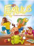 Les Familius, Larmes de destruction massive