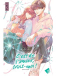 C'est de l'amour, crois-moi ! - tome 7