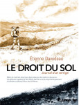 Droit du sol (Le) :Journal d'un vertige