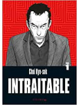 Intraitable - tome 1