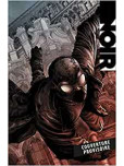 Spider-Man : Spider-Man Noir : Au coeur de la Grande Dépression (Nouvelle édition)