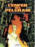 L'Enfer des Pelgram - tome 1 : Qui marche sur ma tombe