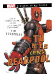 DeadPool : Le Livre Dont Vous N'etes Pas le Heros