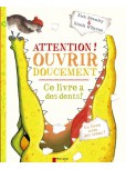 Attention ! Ouvrir doucement