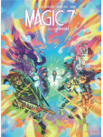 Magic 7 - tome 10 : Commencement