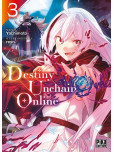 Destiny Unchain Online - tome 3