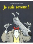 Je suis revenu