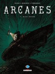 Arcanes - tome 7 : Blue Bayou