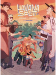 Havana Split - tome 2