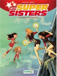 Les Super Sisters - tome 1 : Super Sisters contre Super Clones