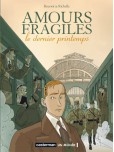 Amours fragiles - tome 1 : Le dernier printemps