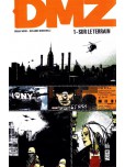 Dmz - tome 1 : Sur le terrain