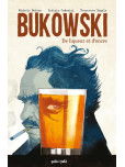 Bukowski, de liqueur et d'encre