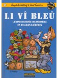 Le Vieux bleu - tome 1 : Li vî bleû [Avec 8 pages inédites]