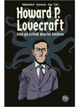 Howard P. Lovecraft : Celui qui écrivait dans les ténèbres