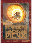 Siegfried - tome 3 : Le crépuscule des Dieux [NEd]