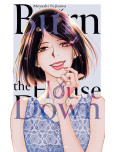 Burn The House Down - tome 5