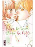 Love, be loved Leave, be left - tome 9