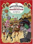 Une aventure des spectaculaires - tome 5