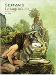 Le Loup m'a dit... - tome 1 [Edition Luxe]
