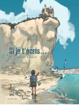 Si je t'écris...