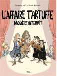 Affaire Tartuffe. Molière interdit (L') (BD)