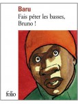 Fais péter les basses, Bruno !